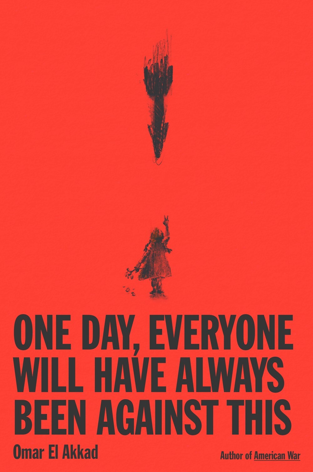 One day, everyone will have always been against this