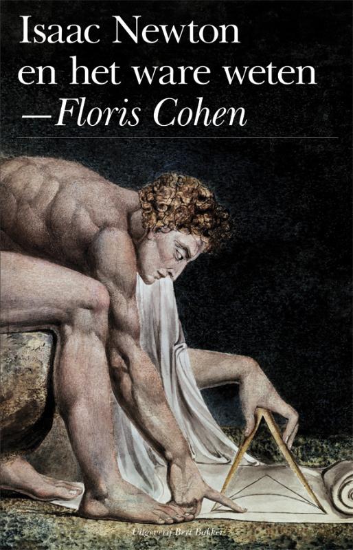 Floris Cohen Isaac Newton En Het Ware Weten