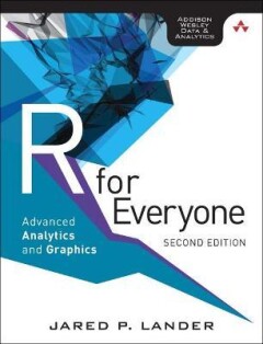 R for everyone / Addison Wesley data & analytics series