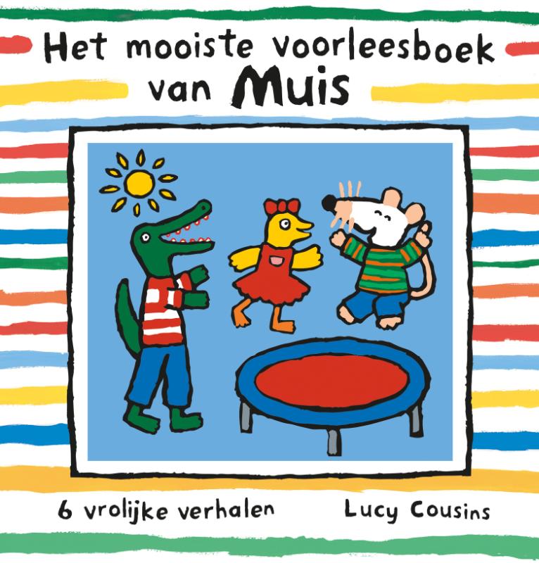 Het mooiste voorleesboek van Muis / Muis