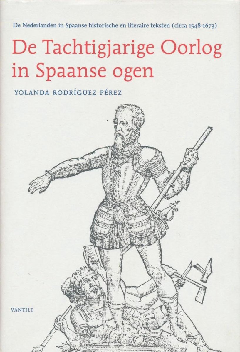 Tachtigjarige Oorlog In Spaanse Ogen