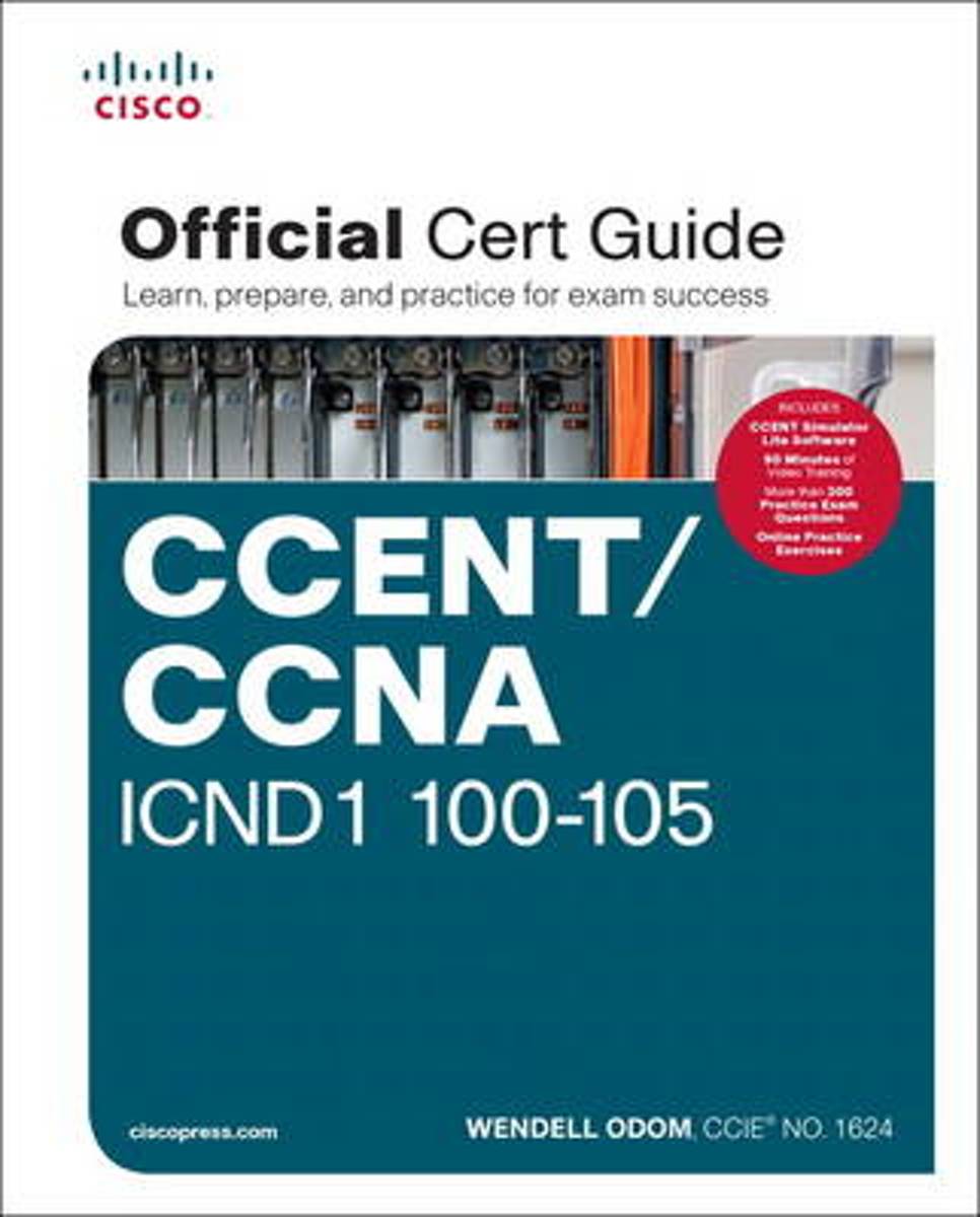 Odom Wendell Ccent/Ccna ICND1 100-105 Official Cert Guide