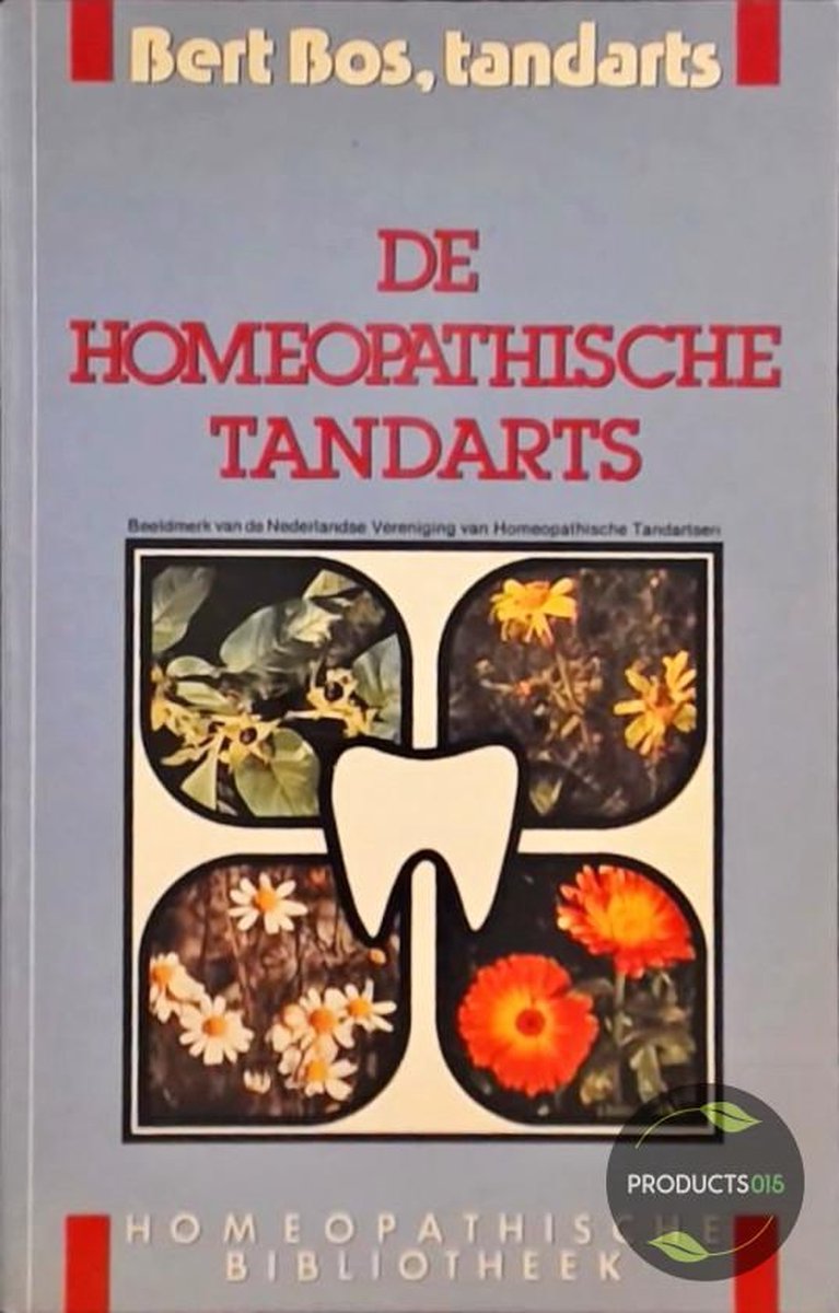 De homeopathische tandarts