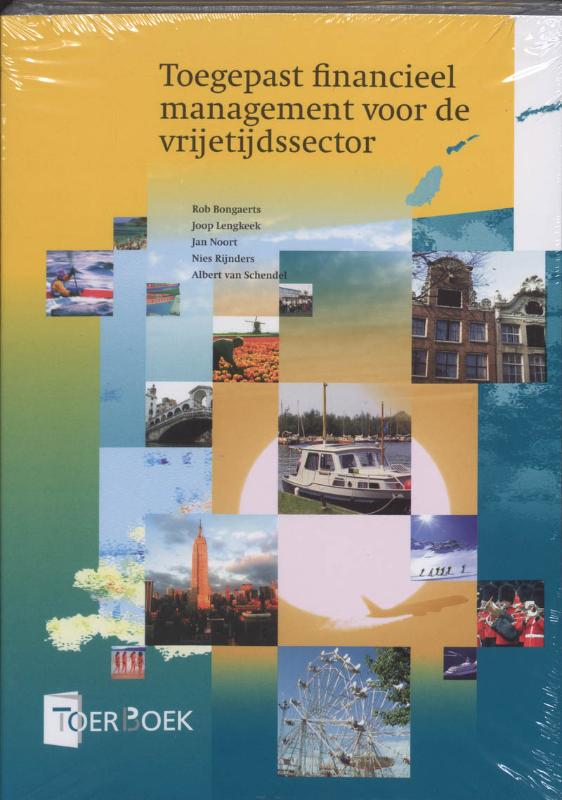 B. Bongaerts Toegepast Financieel Management Voor De Vrijetijdssector / ToerBoek