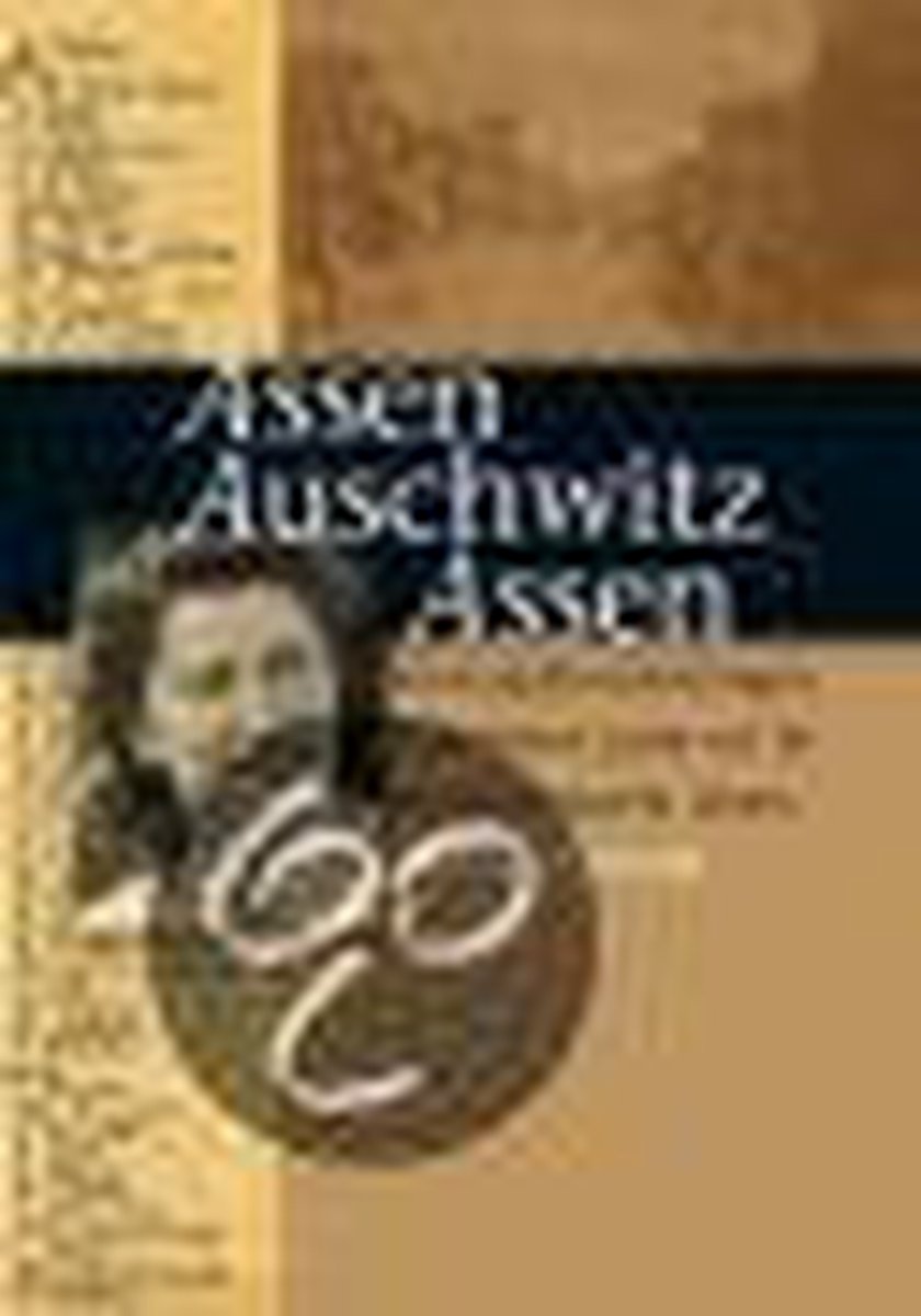 M. Hiemink Assen-Auschwitz-Assen thumbnail