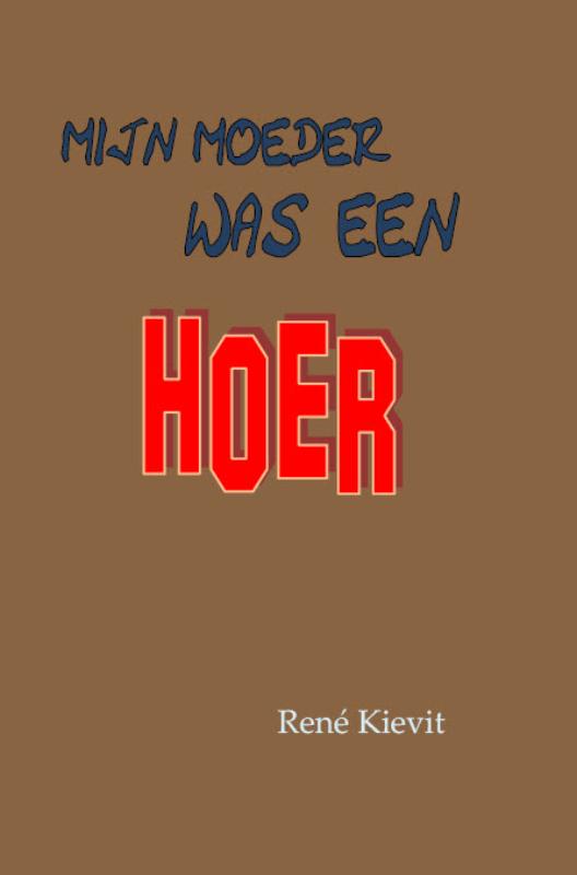 boekenbalie_9789490075668_cover Mijn moeder was een hoer