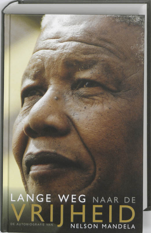 De Autobiografie Van Nelson Mandela