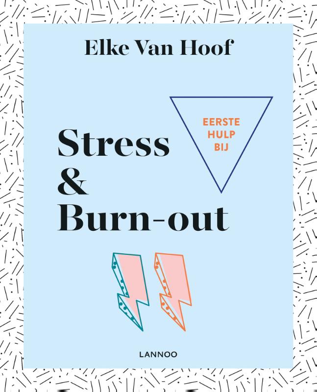 Elke Van Hoof Eerste Hulp Bij Stress & Burn-out