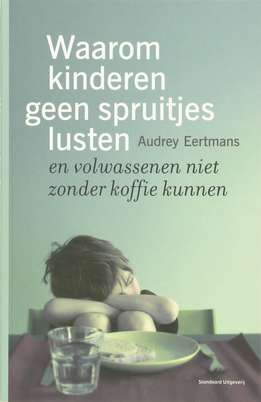 A. Eertmans Waarom Kinderen Geen Spruitjes Lusten