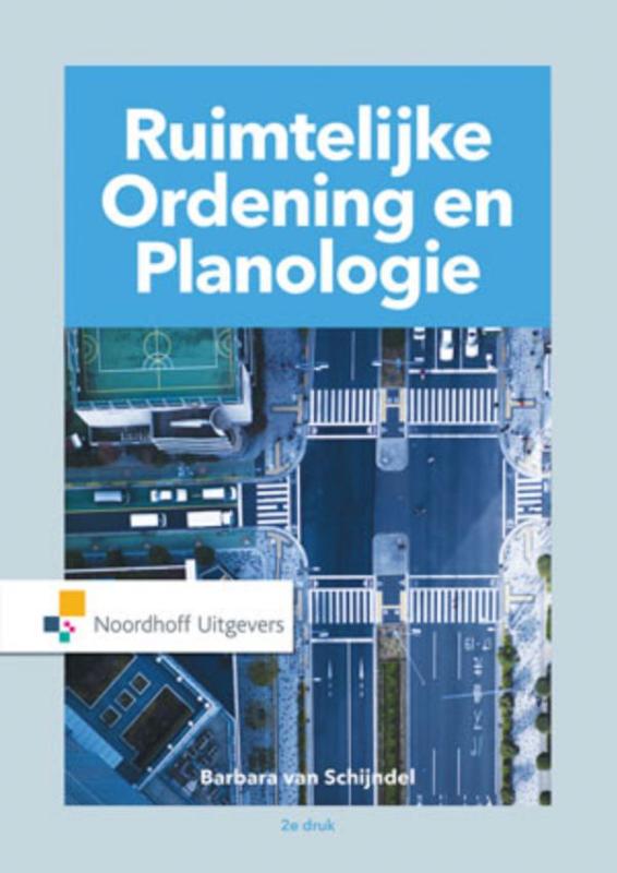Barbara van Schijndel Dropship Basisboek Ruimtelijke Ordening En Planologie-2 / Vast Boek / Noordhoff