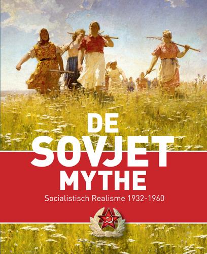 De Sovjet mythe / Publicaties over internationaal realisme van het Drents Museum / 2