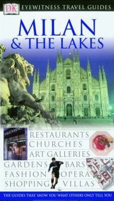 Milan & The Lakes. Eyewitness Travel Guide - 2003