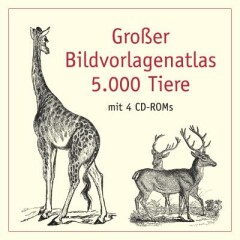 5000 Tiere. Grosser Bildvorlagenatlas
