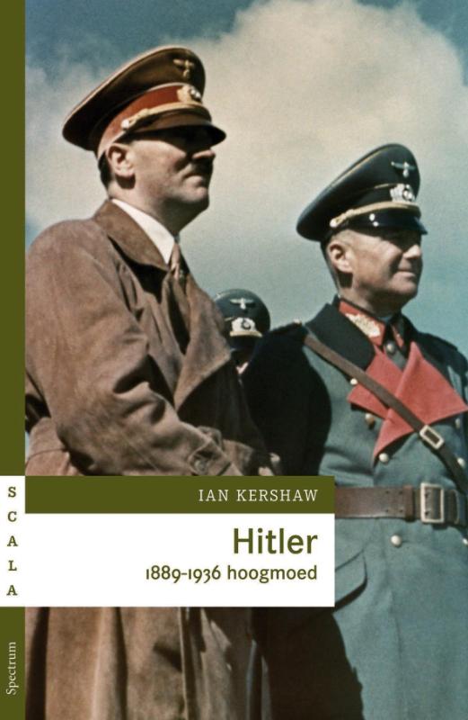 Ian Kershaw Hitler / 1889-1936, Hoogmoed / Scala
