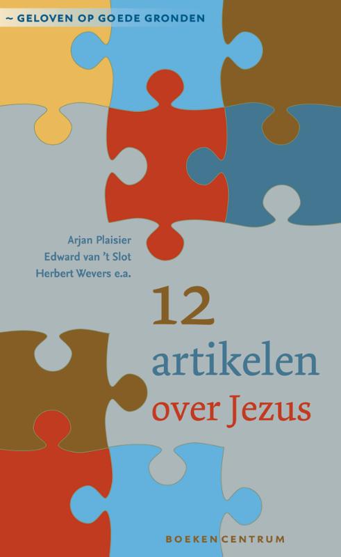 boekenbalie_9789023926757_cover 12 artikelen over Jezus / Geloven op goede gronden / 2