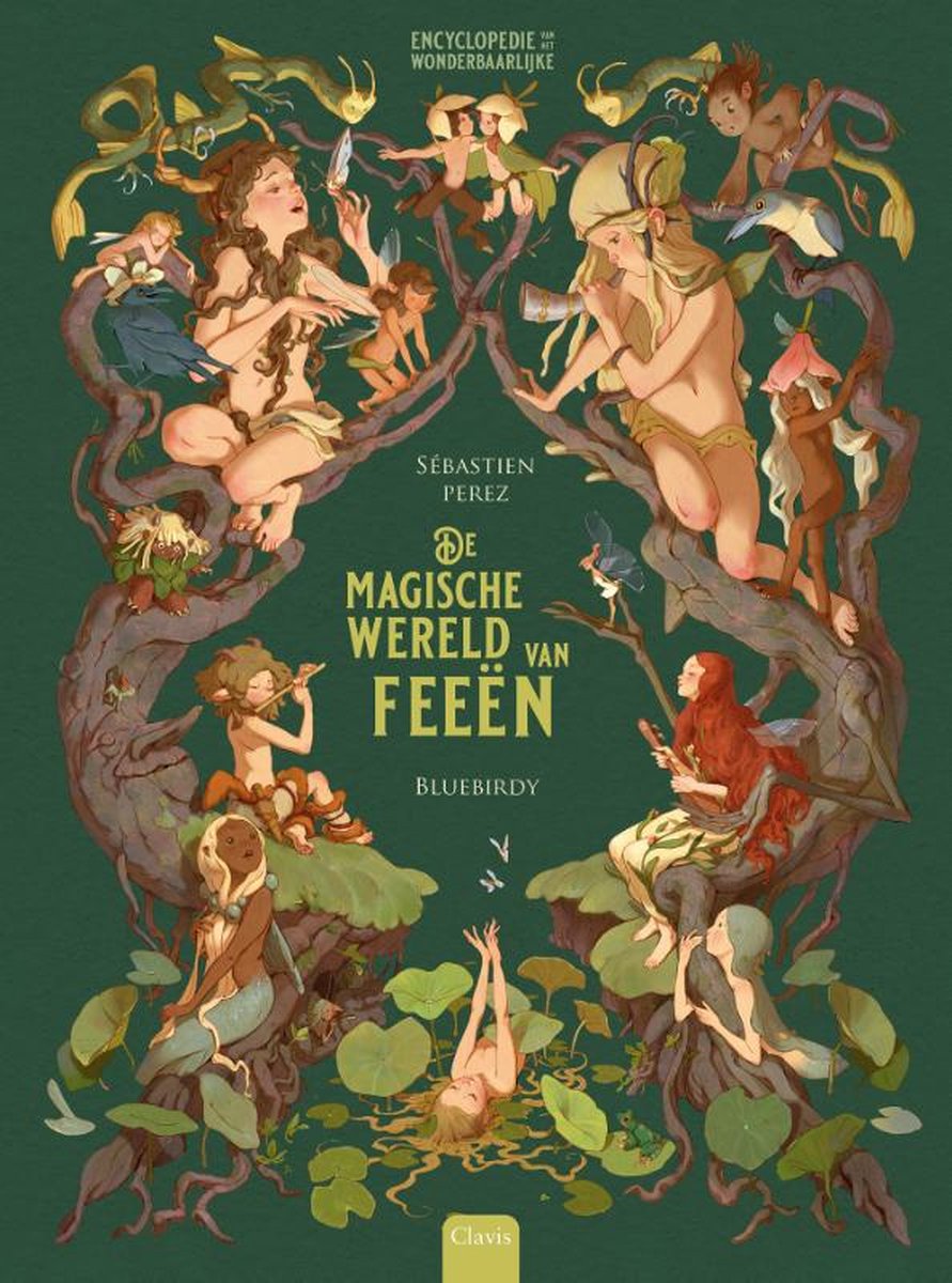 Sébastien Perez De Magische Wereld Van Feeën / Encyclopedie Van Het Wonderbaarlijke