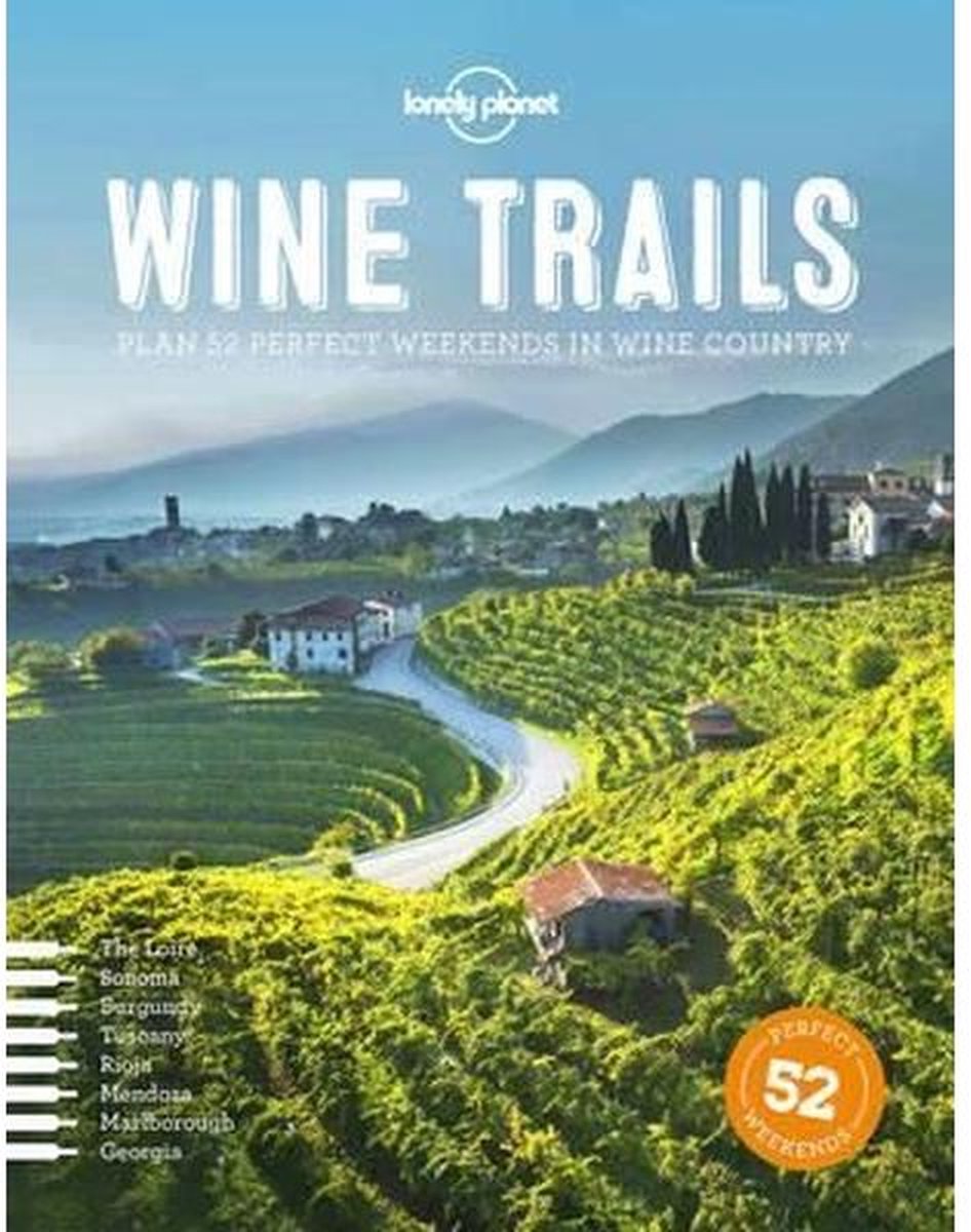 Lonely Planet: Wine Trails (1st Ed)