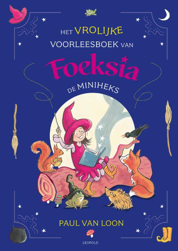 Het vrolijke voorleesboek van Foeksia de Miniheks / Foeksia de miniheks