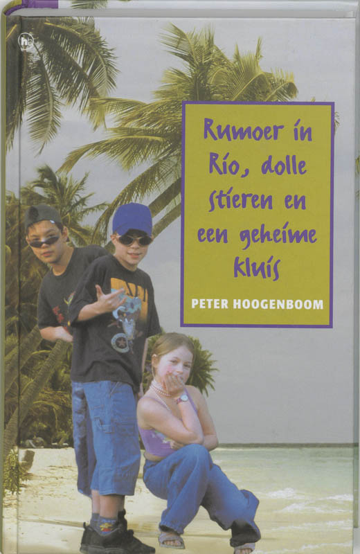 boekenbalie_9789044307979_cover Rumoer In Rio, Dolle Stieren En Een Geheime Kluis