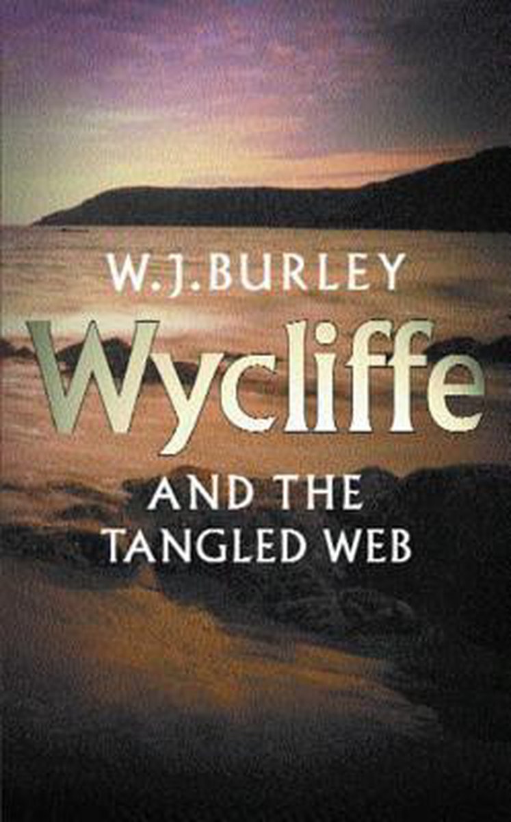 Wycliffe And The Tangled Web