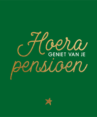 Hoera, geniet van je pensioen