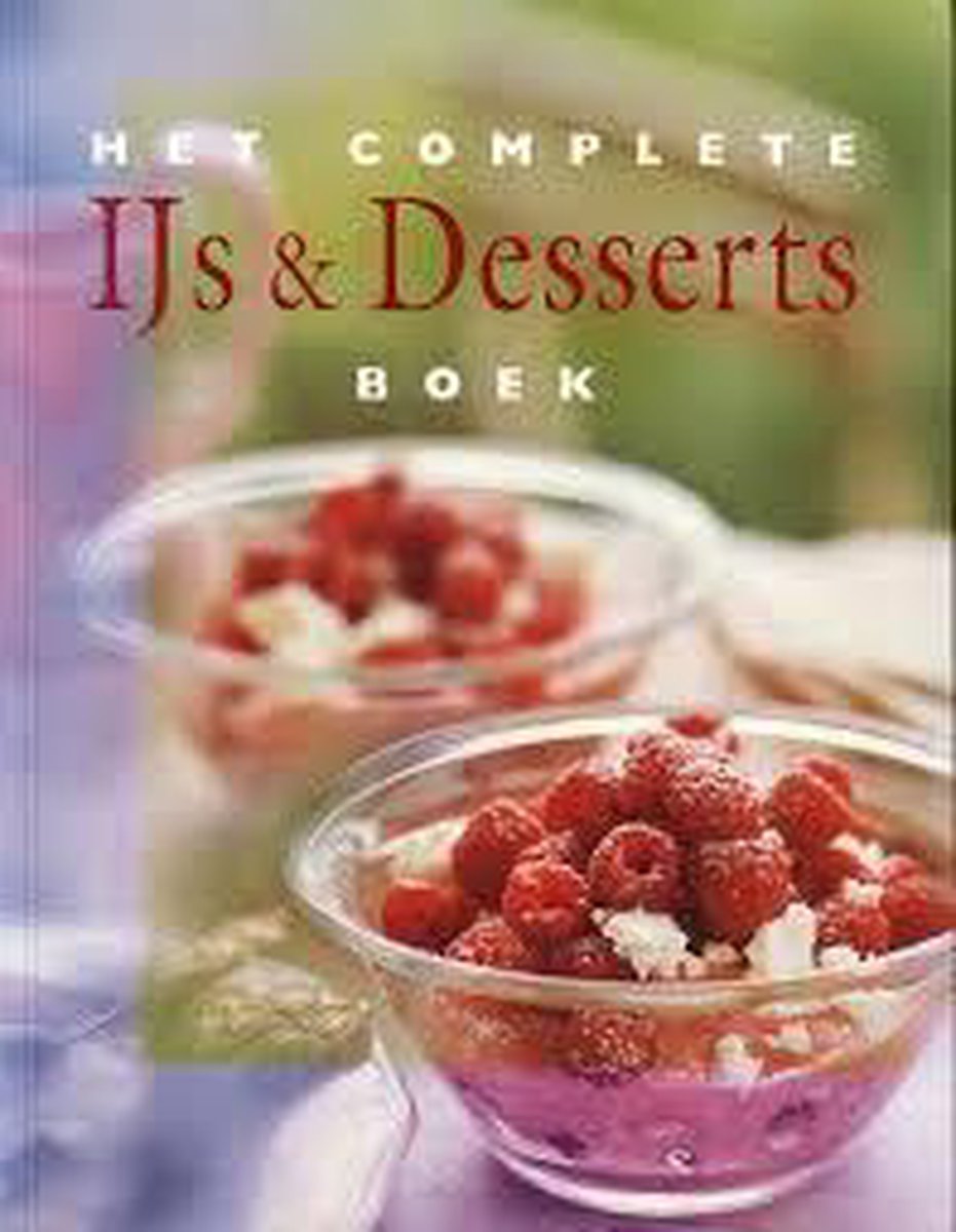 Het complete IJs en Desserts boek