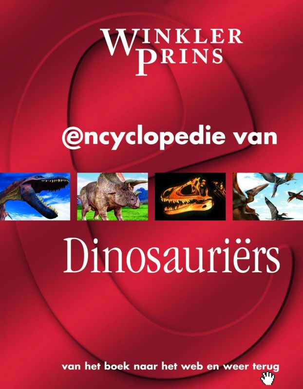 Winkler Prins E-Encyclopedie van Dinosauriers / Winkler Prins