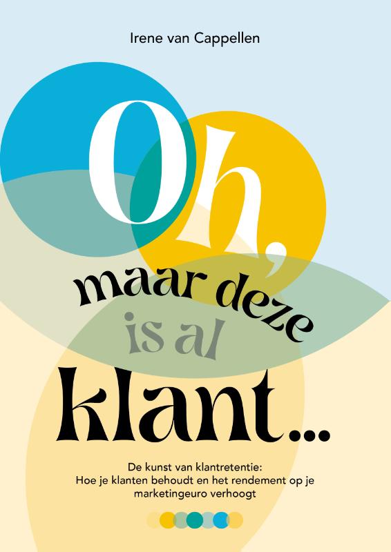 Oh maar deze is al klant... - Boek - MarketingMadame