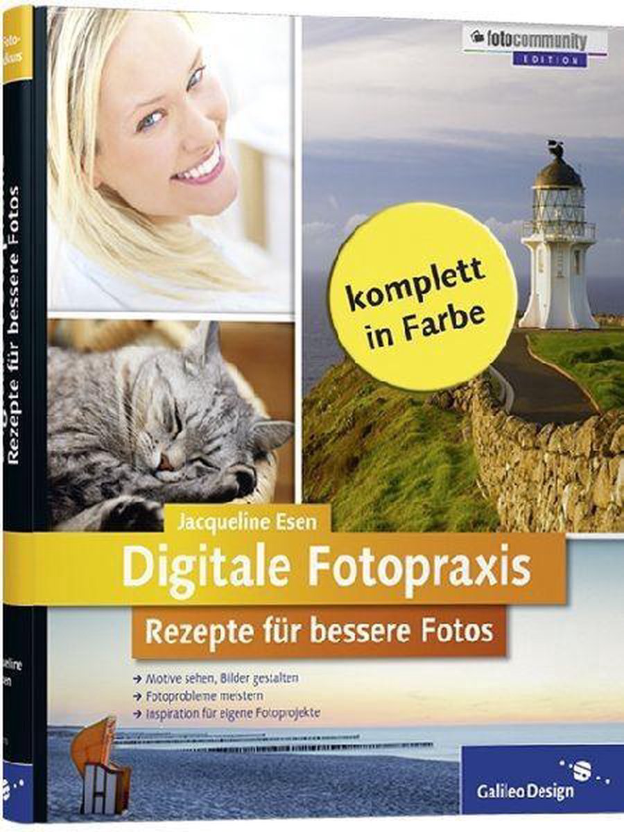 Digitale Fotopraxis. Rezepte Für Bessere Fotos