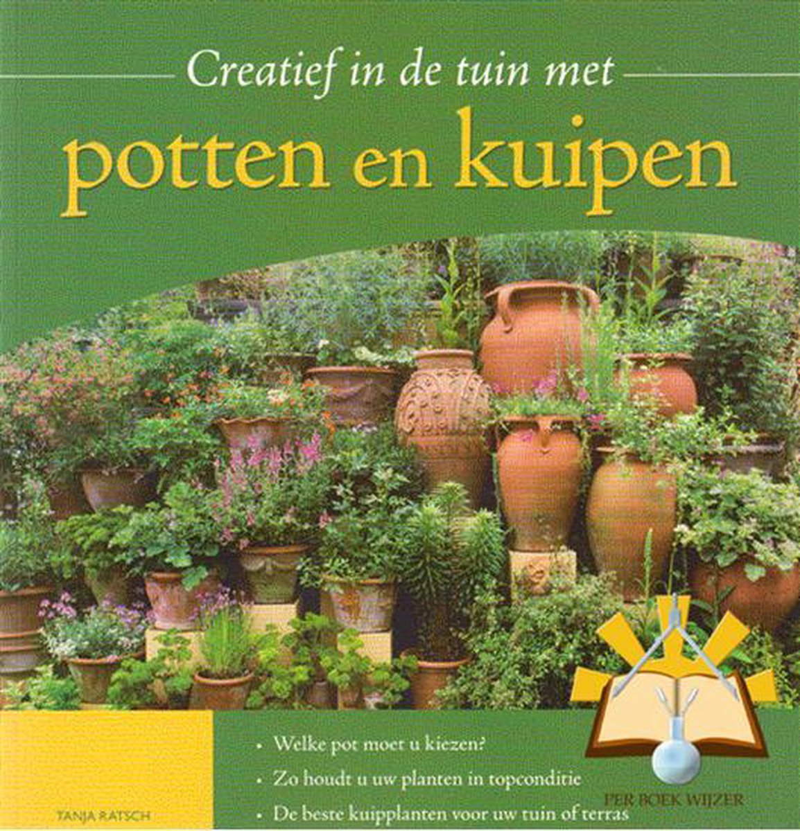 Creatief in de tuin met Potten en Kuipen