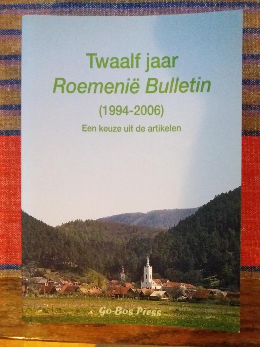 boekenbalie_9789080411487_cover Twaalf jaar Roemenië Bulletin (1994-2006)