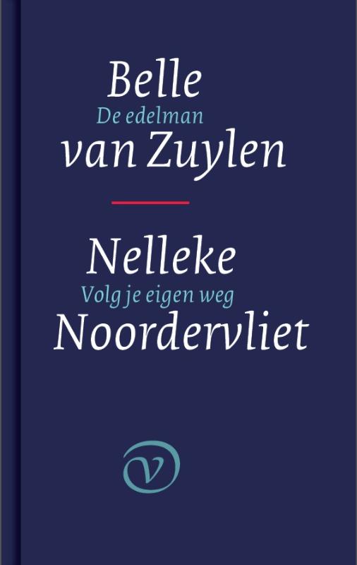 De edelman; Volg je eigen weg