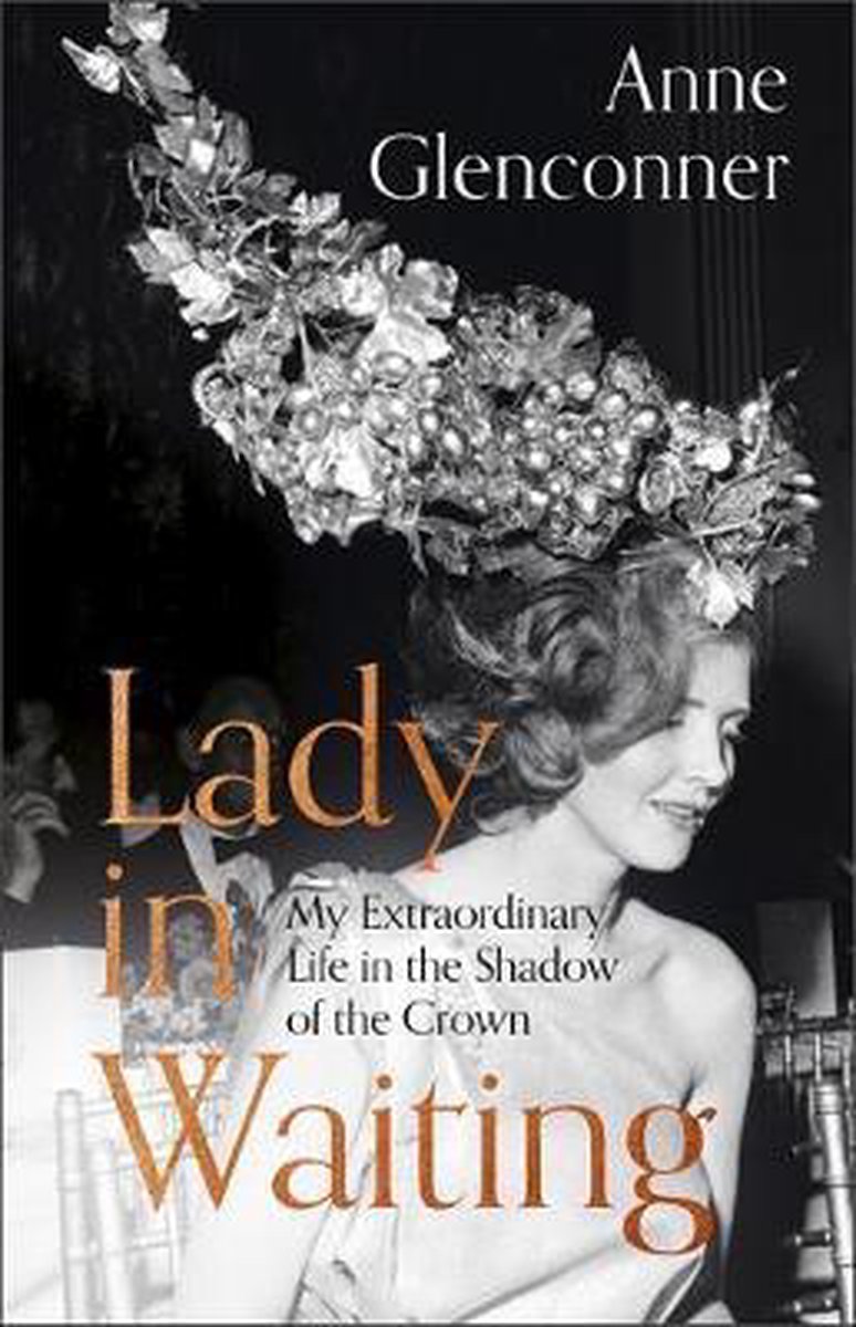boekenbalie_9781529359060_cover Lady in Waiting : My Extraordinary Life in the Shadow of the Crown
