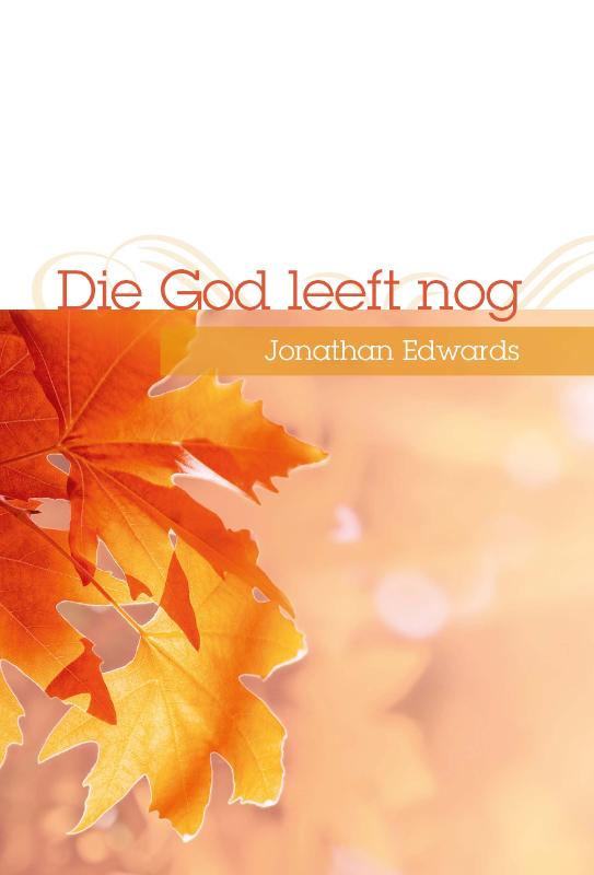 Die God leeft nog