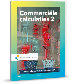 Gerard Minnaar Commerciële Calculaties 2 / Vast Boek / Noordhoff