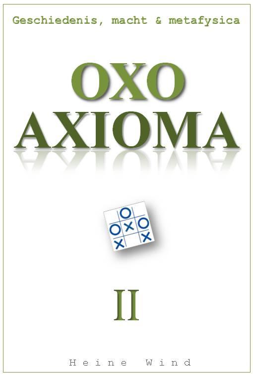 OXO Axioma Deel II