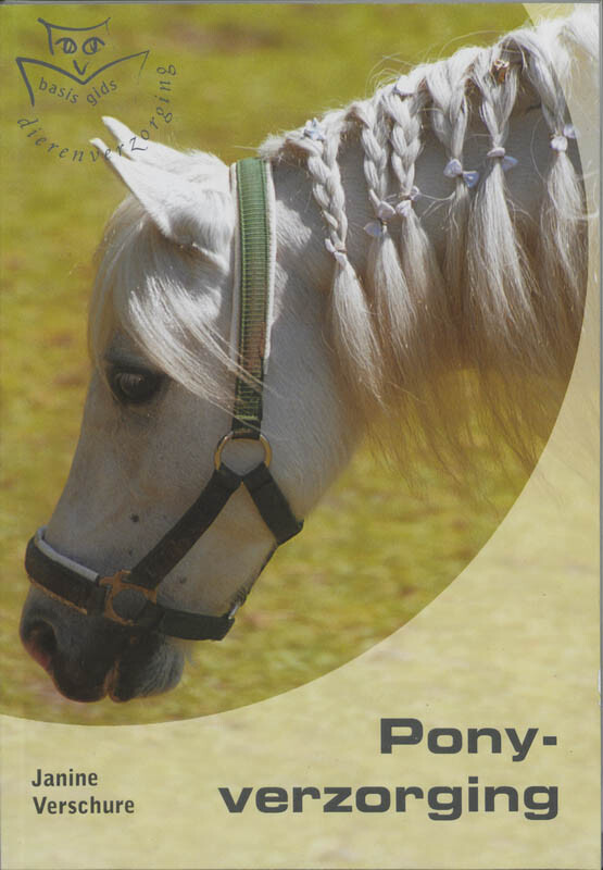 Ponyverzorging / Basisgids dierenverzorging