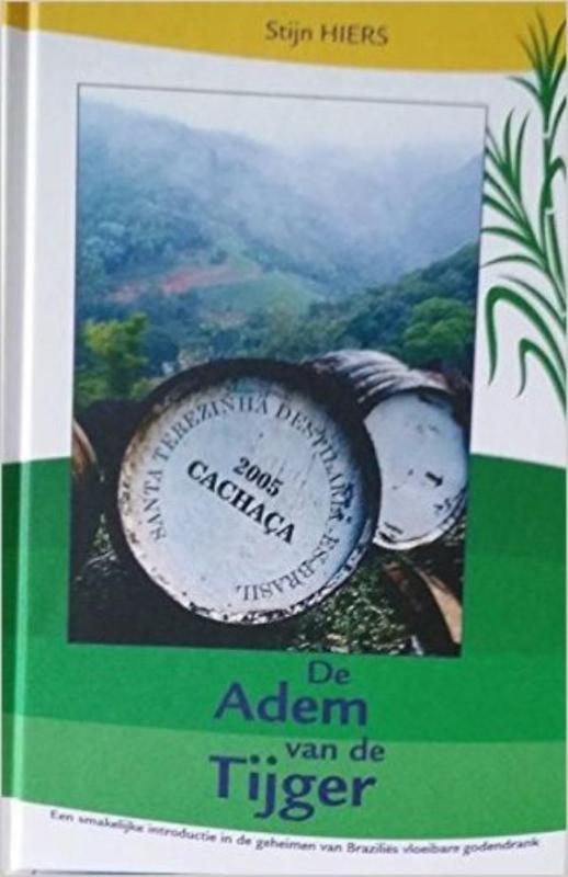 Cachaça. De adem van de tijger