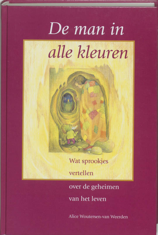 De man in alle kleuren - A. Woutersen-van Weerden