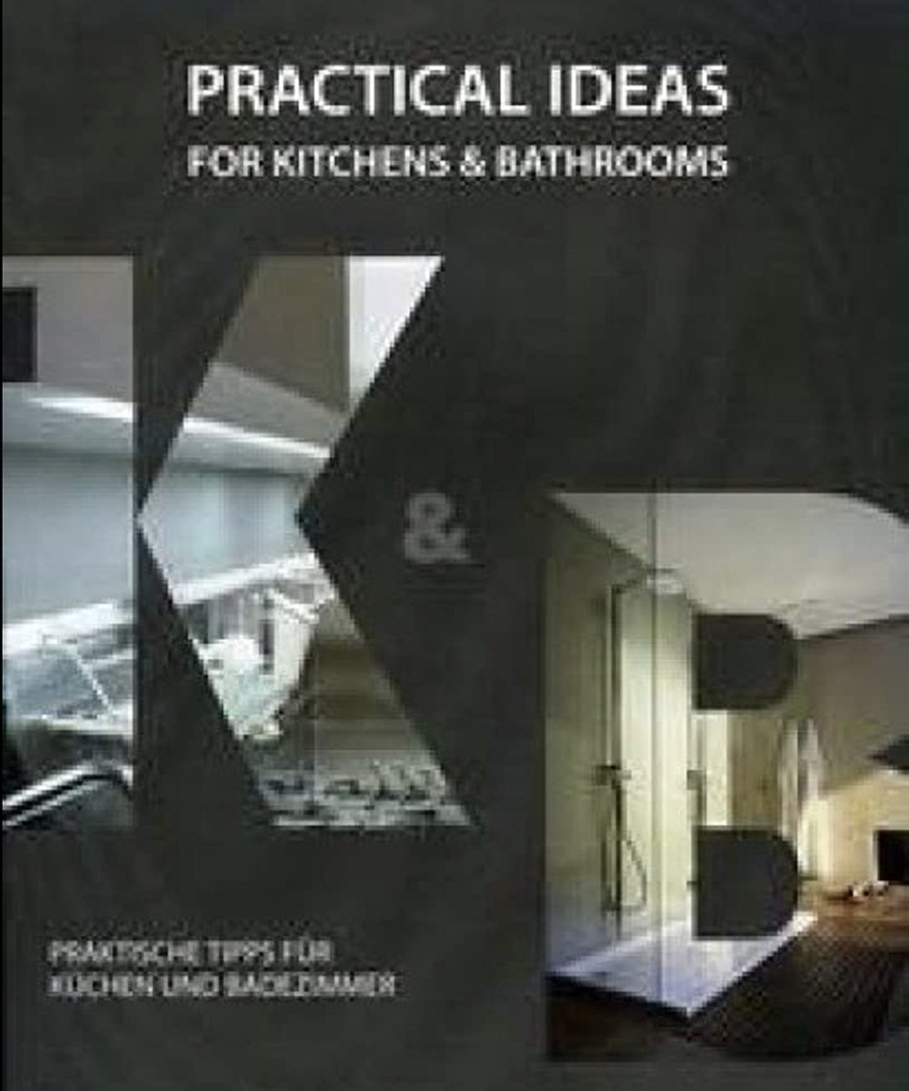 Practical Ideas for Kitchens and Bathrooms