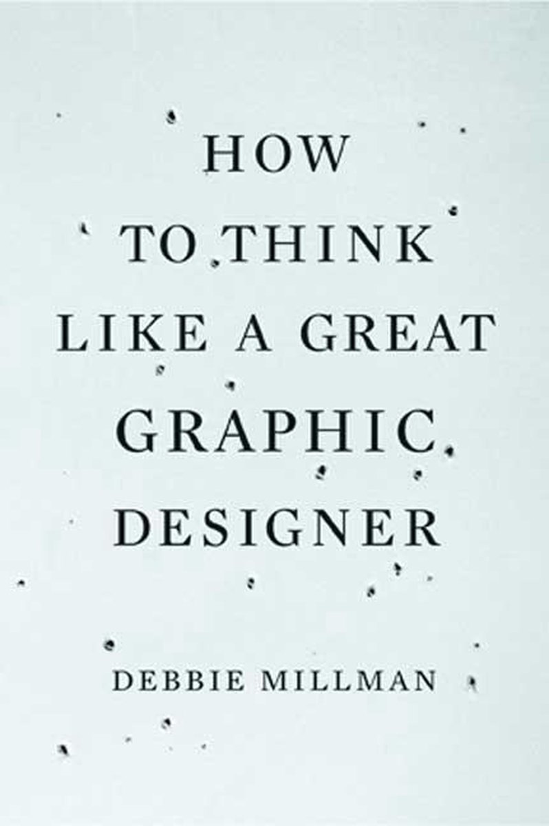 How to Think Like a Great Graphic Designer