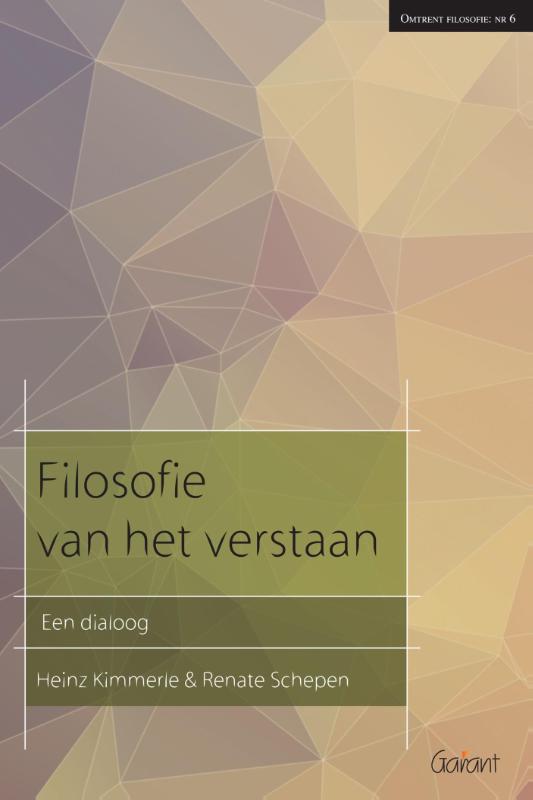 Filosofie van het verstaan / Reeks Omtrent Filosofie / 6