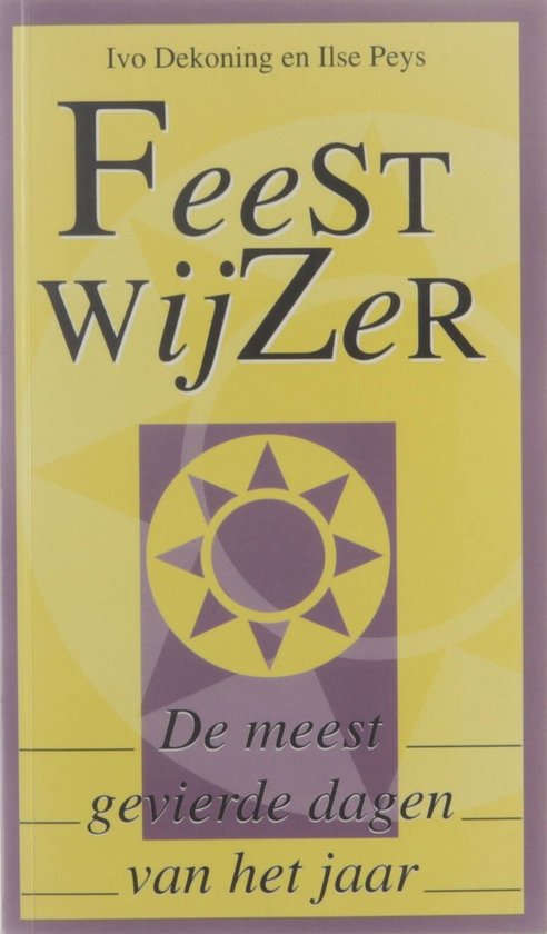 boekenbalie_9789052320908_cover FEESTWIJZER - DE MEEST GEVIERDE DAGEN VAN HET JAAR