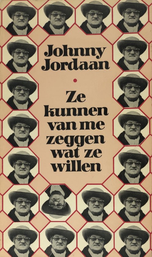 Johnny Jordaan Ze Kunnen Van Me Zeggen Wat Ze Willen