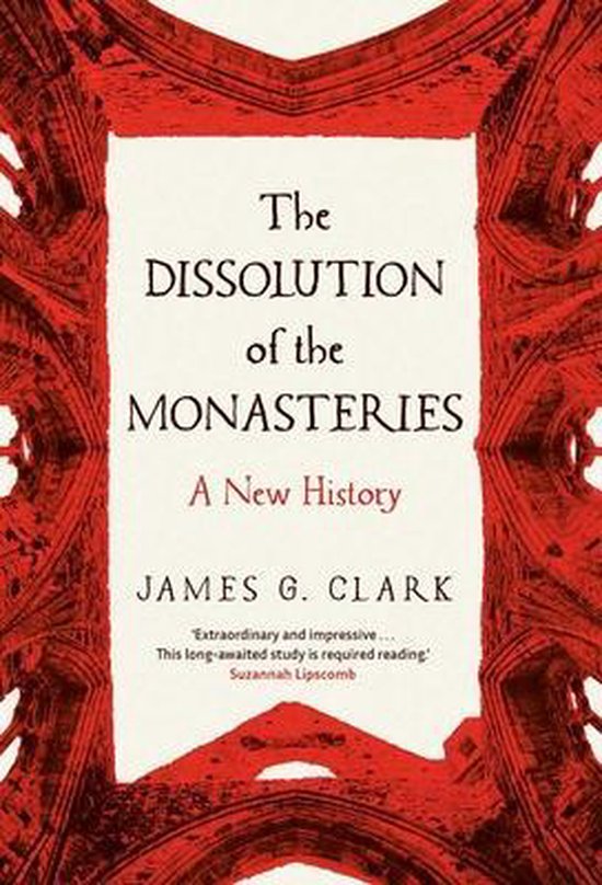 The Dissolution of the Monasteries