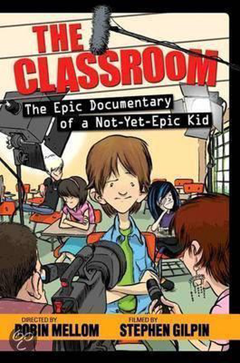 The Classroom (the Epic Documentary of a Not-Yet-Epic Kid)