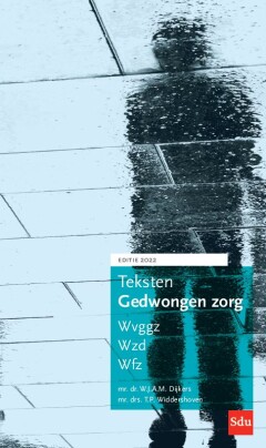 Teksten Gedwongen Zorg. Editie 2022 / Tekstenpocket