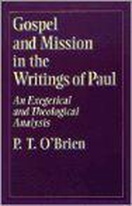 Gospel and Mission in the Writings of Paul
