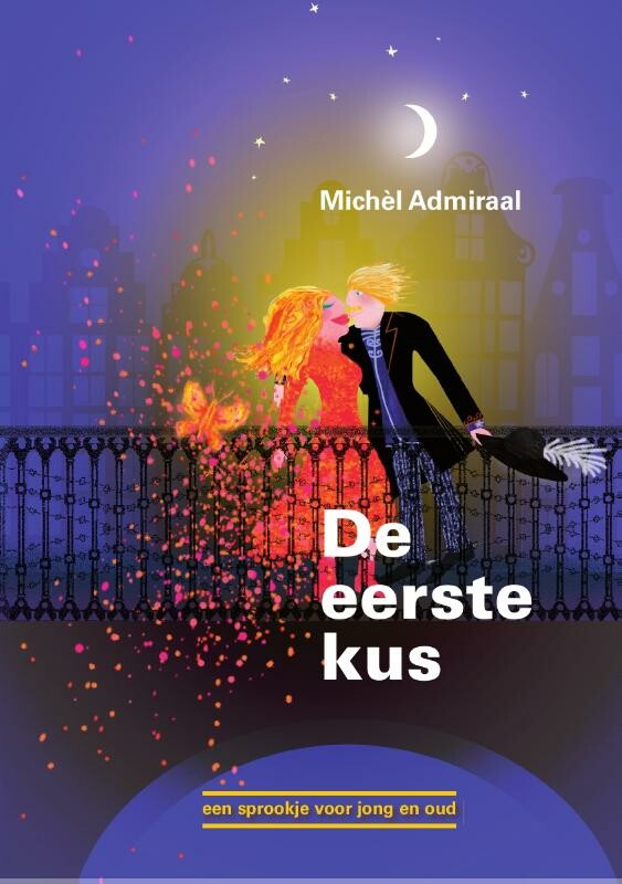 Michèl Admiraal De Eerste Kus / De Koning En De Prinses / 2