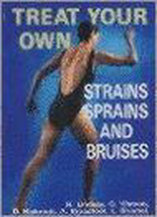 Treat Your Own Strains, Sprains And Bruises